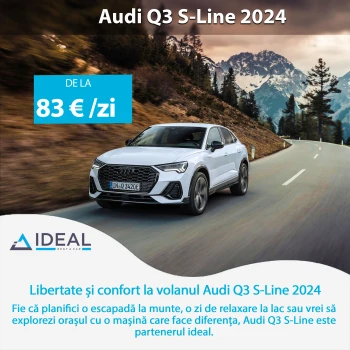 Ideal rent a car Cluj challenges you to live the summer behind the wheel of the Audi Q3 S-Line 2024